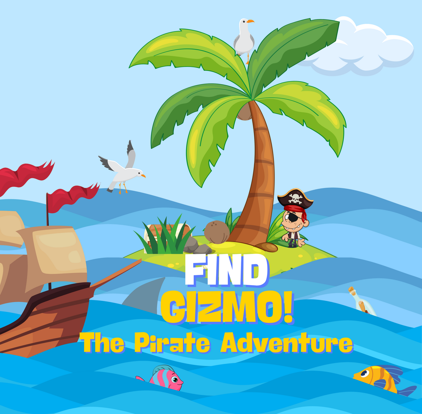 Find Gizmo: The Pirate Adventure Seek-and-Find for Ages 3–9